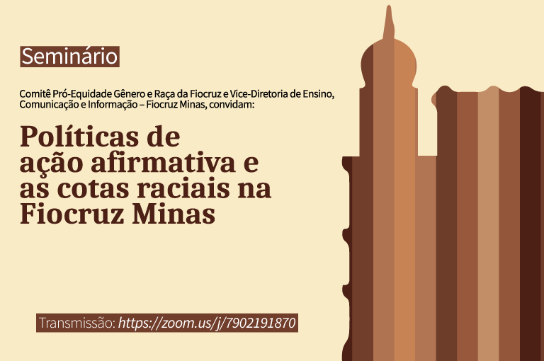 Fiocruz Minas discute políticas de ação afirmativa e cotas raciais ... 