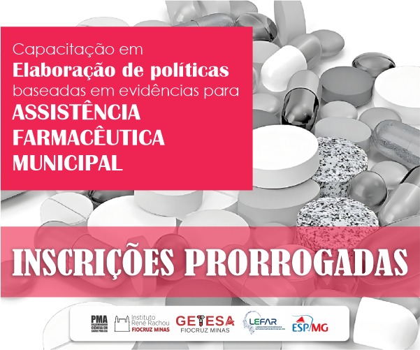 Capacitação em elaboração de políticas baseadas em evidências para a Assistência Farmacêutica municipal: inscri ... 