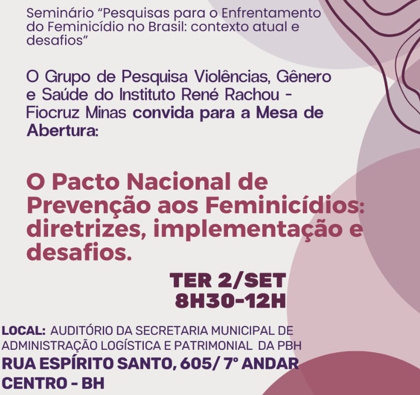 Grupo da Fiocruz Minas promove mesa sobre Pacto Nacional de Prevenção aos Feminicídios ... 