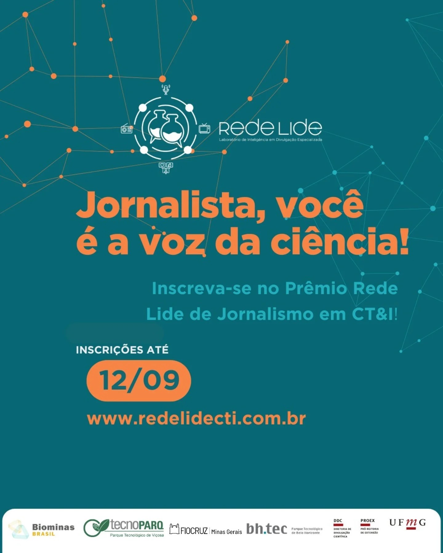 1º Prêmio Rede Lide de Jornalismo pela Ciência, Tecnologia e Inovação ... 